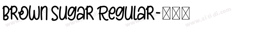 Brown Sugar Regular字体转换